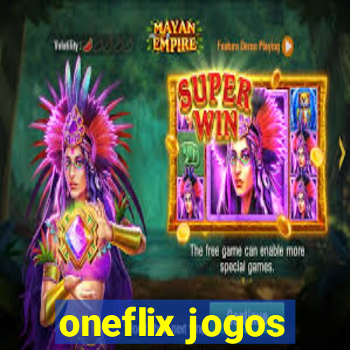 oneflix jogos